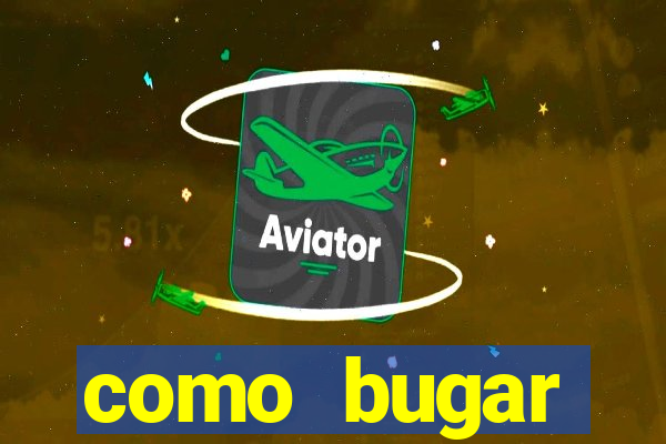 como bugar plataforma de jogos